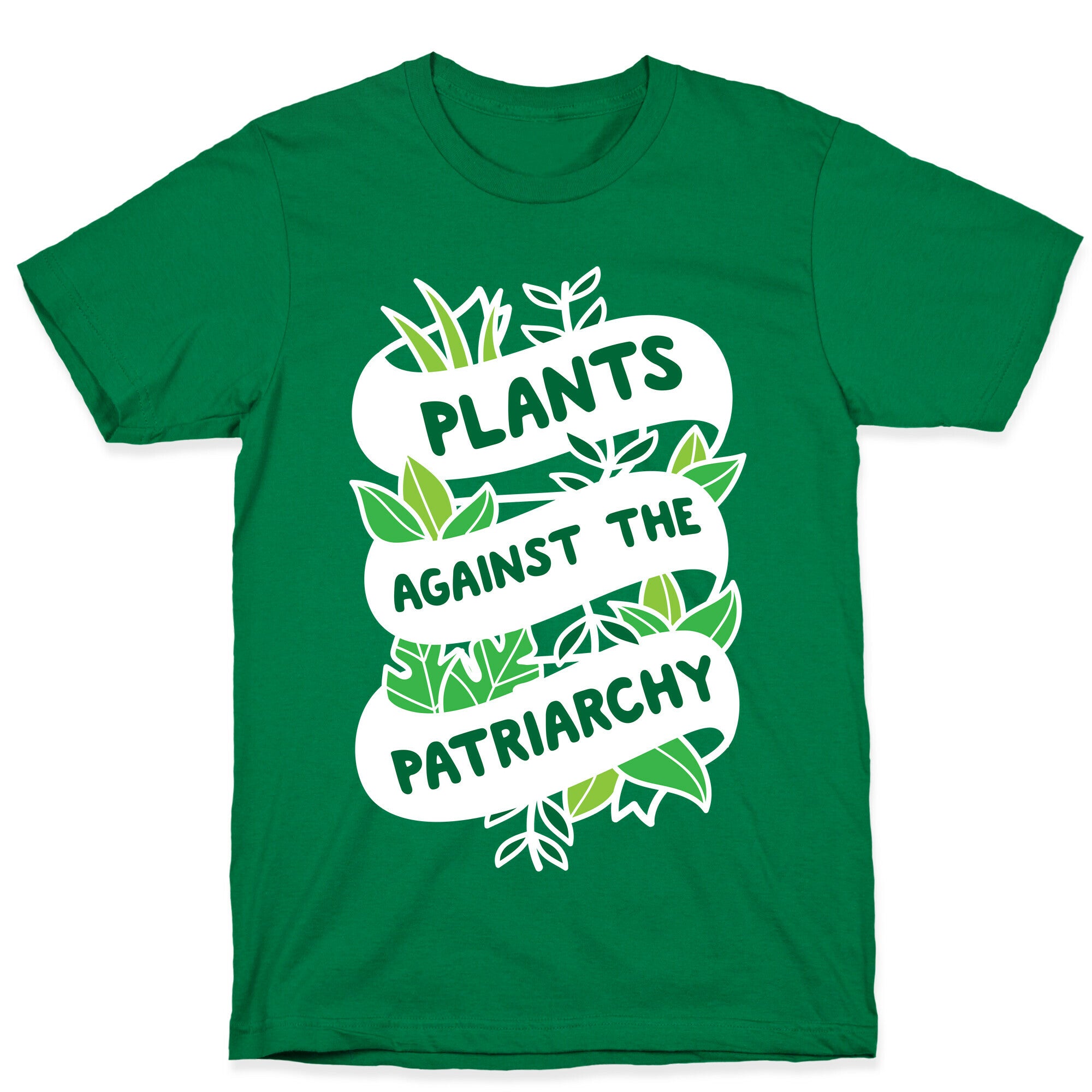 Plants Against The Patriarchy T-Shirt